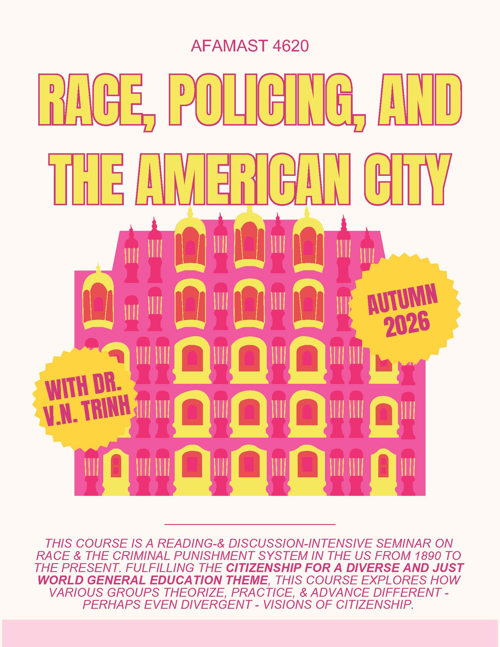 This is a flyer for AFAMAST 4620: Race, Policing, and the American City.