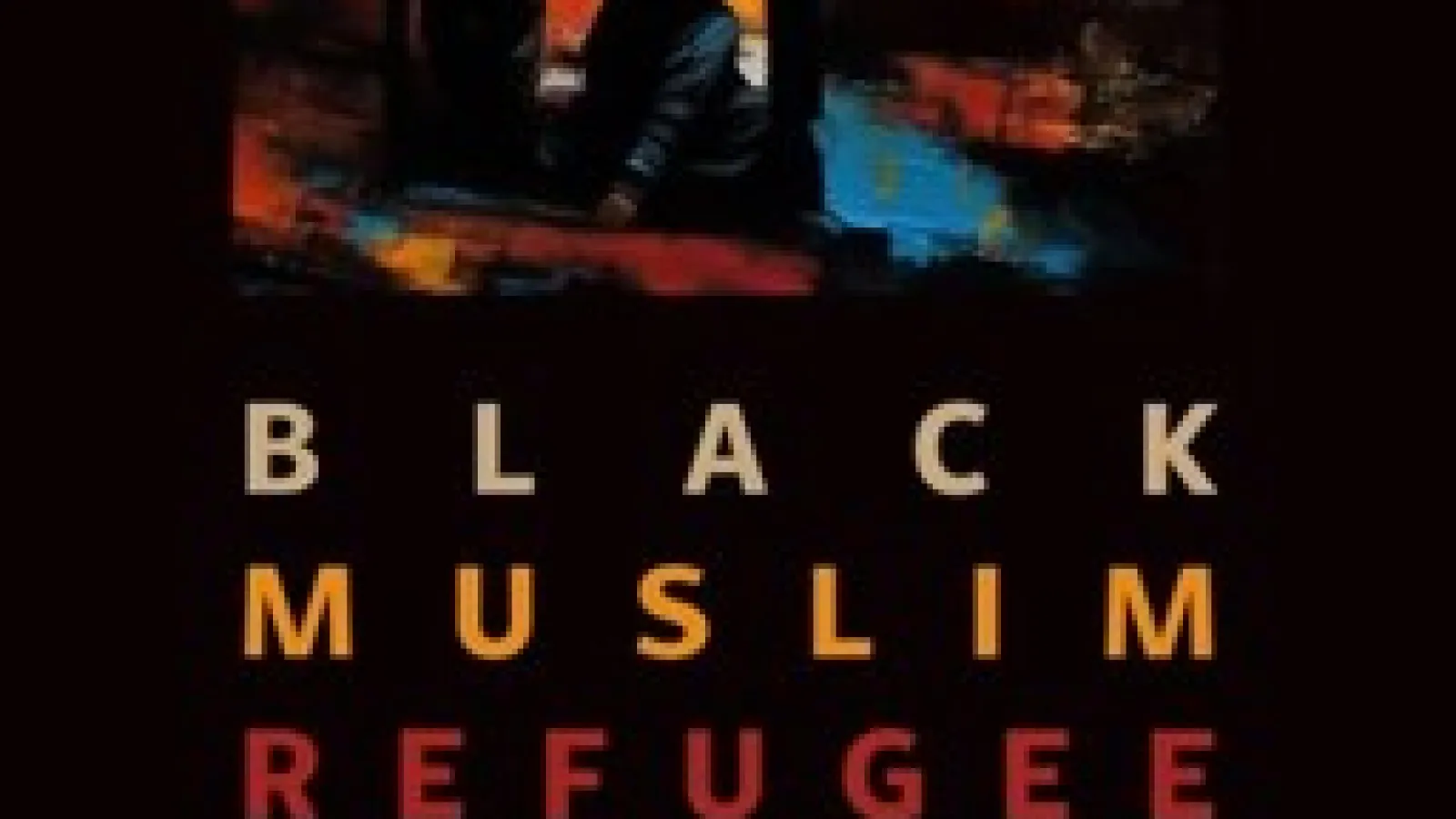 Picture of Book Cover Black Muslim Refugee